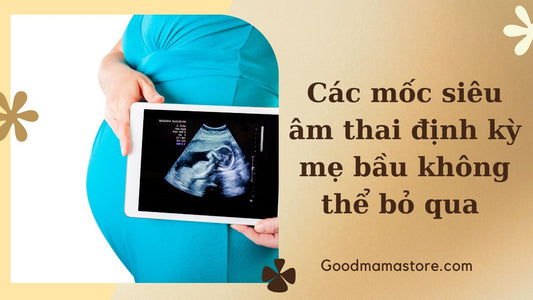 Các mốc siêu âm thai định kỳ mẹ bầu không thể bỏ qua
