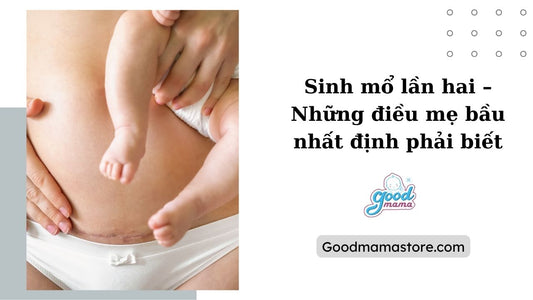 Sinh mổ lần hai – Những điều mẹ bầu nhất định phải biết