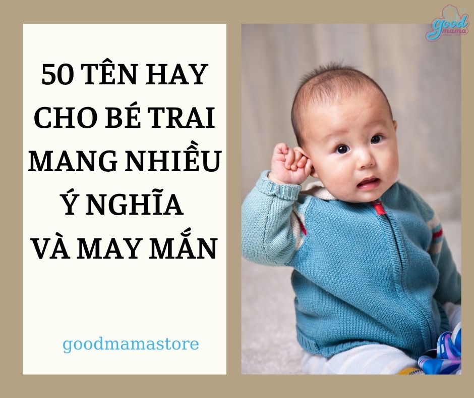 50 tên hay cho bé trai 2022 mang nhiều ý nghĩa và may mắn nhất