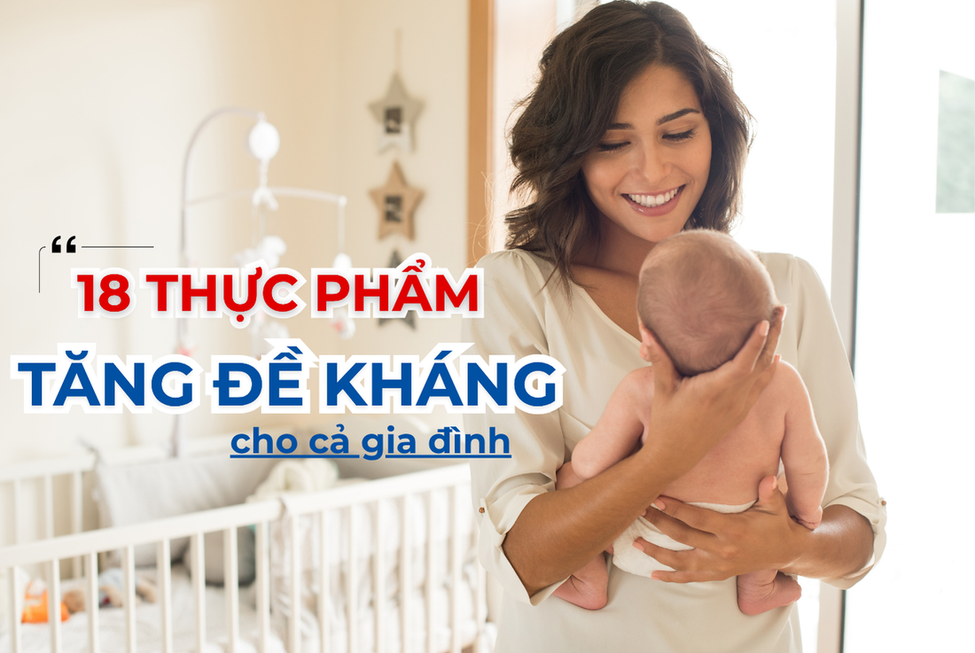 18 thực phẩm tăng đề kháng cho cả gia đình