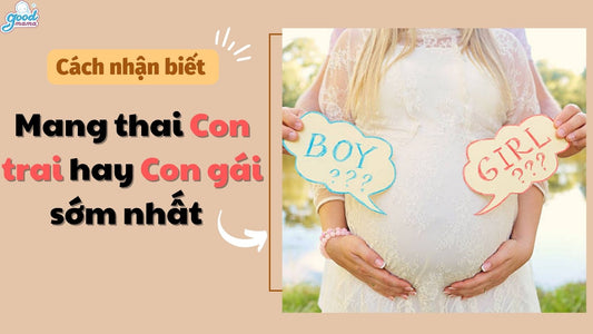 Các nhận biết mang thai con trai hay con gái sớm nhất