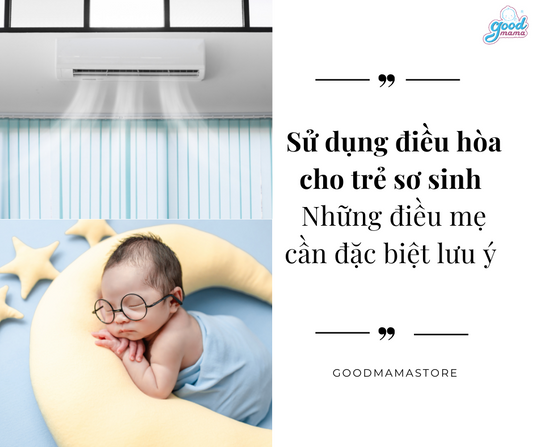 Sử dụng điều hòa cho trẻ sơ sinh - Những điều mẹ cần đặc biệt lưu ý