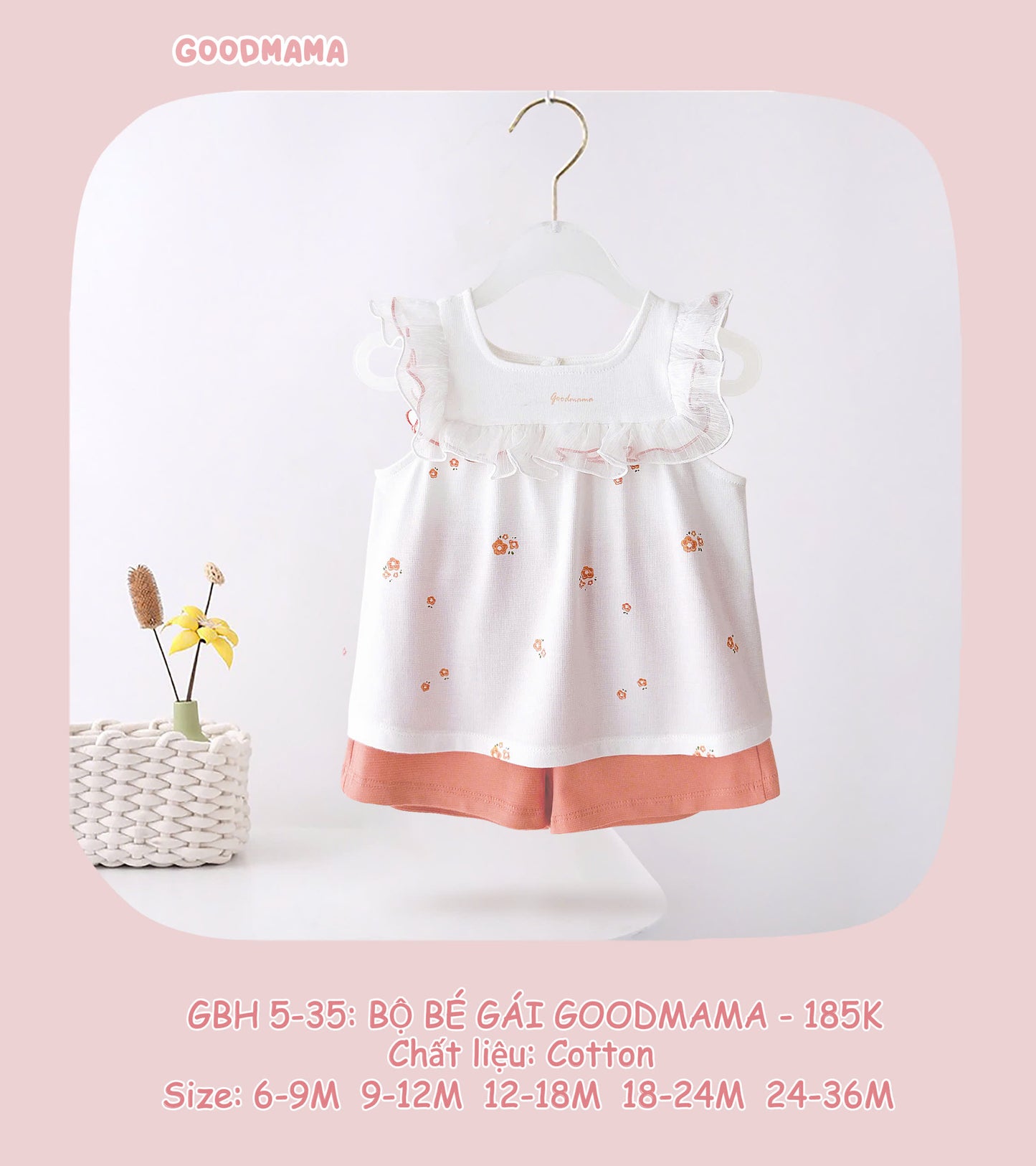 GBH 5 - 35: BỘ BÉ GÁI GOODMAMA