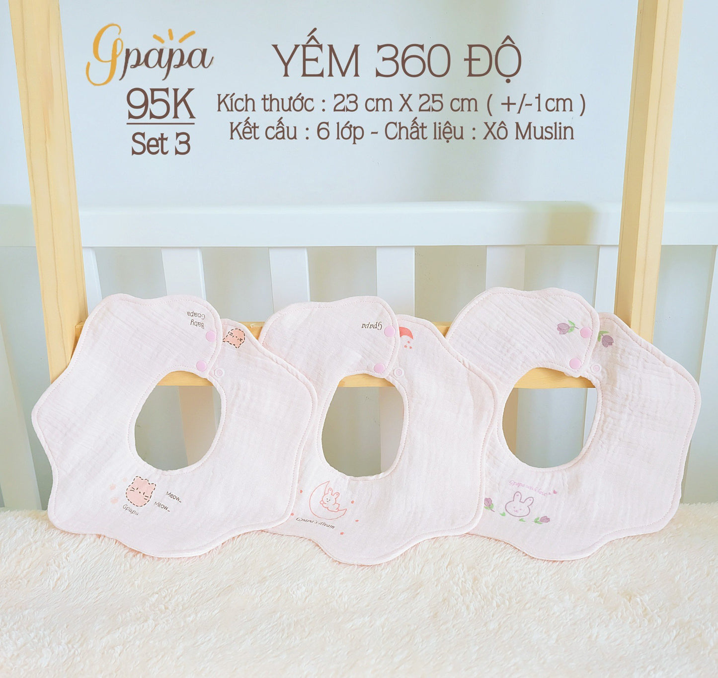 Set 3 Yếm Tròn Xoay 360 Độ Gpapa Chất Liệu Vải Xô Muslin 6 Lớp Dày Dặn Siêu Thấm Hút